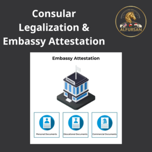 Consular Legalization & Embassy Attestation